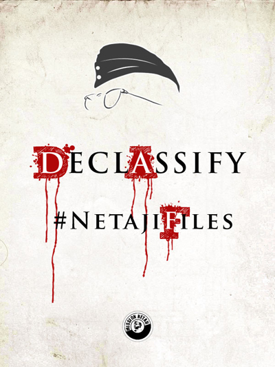 Declassify Netaji Files
